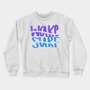 Wake Surf Text Crewneck Sweatshirt